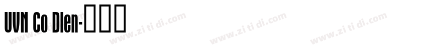 UVN Co Dien字体转换